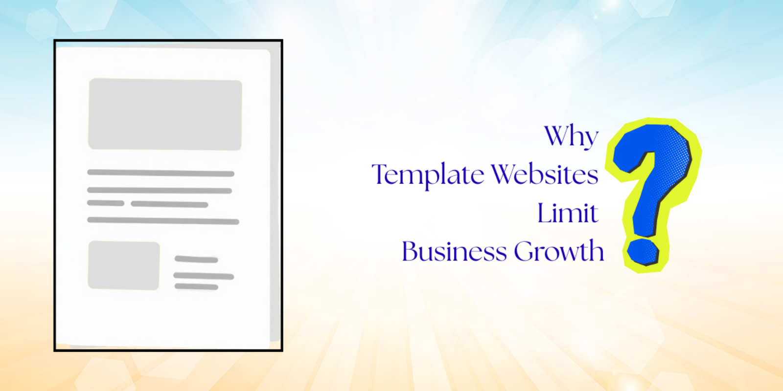 Why Template Websites Limit Business Growth